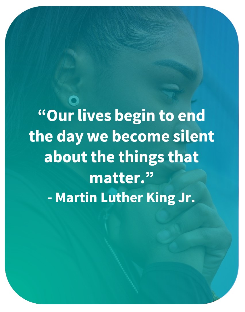 Our lives begin to end the day we become silent about the things that matter.